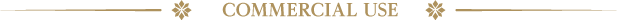 COMMERCIAL USE