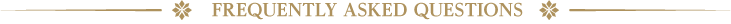 FREQUENTLY ASKED QUESTIONS